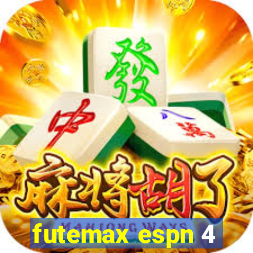 futemax espn 4